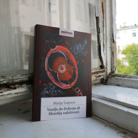Marija Švajncer: VESELJE DO ŽIVLJENJA ALI FILOZOFIJA RADOŽIVOSTI