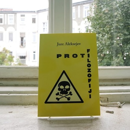 Proti filozofiji / Jure Aleksejev