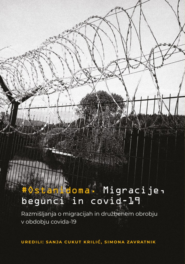 Zbornik #Ostanidoma. Migracije, begunci in covid-19